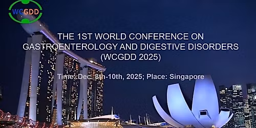 The 1st World Conference on Gastroenterology and Digestive Disorders