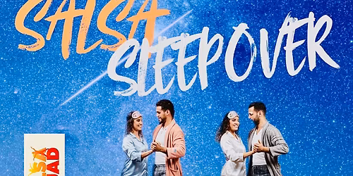 Sunday SALSA SLEEPOVER at The Assembly Room