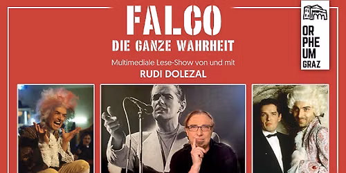 Rudi Dolezal \u2022 FALCO - Die ganze Wahrheit \u2022 Orpheum Extra, Graz