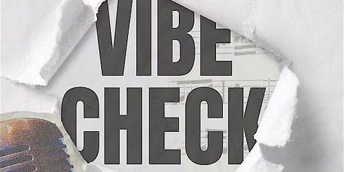 VIBE CHECK - live music & poetry experience