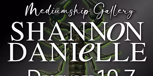 Mediumship Gallery with Shannon Danielle.
