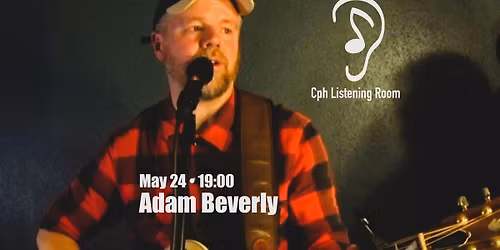 Cph Listening Room Feat: Adam Beverly (US\/DK)