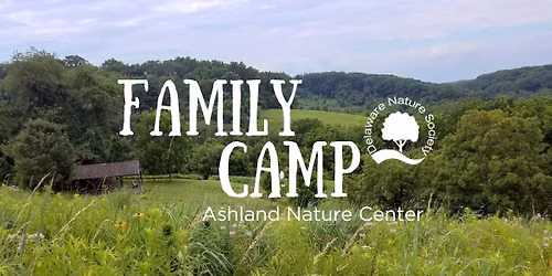 Family Camp ~ Ashland Nature Center