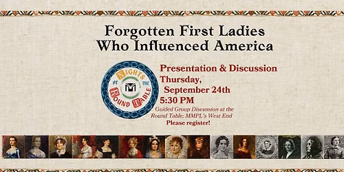 Nights at the Round Table: Forgotten First Ladies Who Influenced America