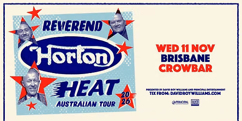 REVEREND HORTON HEAT | Crowbar, Brisbane | Wed 11 Nov