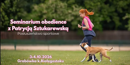 Seminarium obedience z Patrycj\u0105 Sztukarewsk\u0105 (Grab\u00f3wka k.Bia\u0142egostoku)