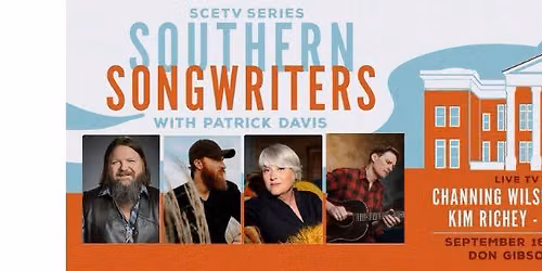 "Southern Songwriters w\/ Patrick Davis" TV Taping w\/ Channing Wilson, Eric Paslay & Kim Richey