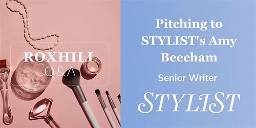 Q&A: Pitching to STYLIST's Amy Beecham