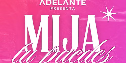 Mija tu Puedes 2026