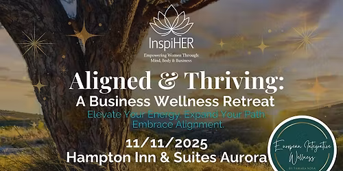 InspiHER Aligned & Thriving: A Business Wellness Retreat