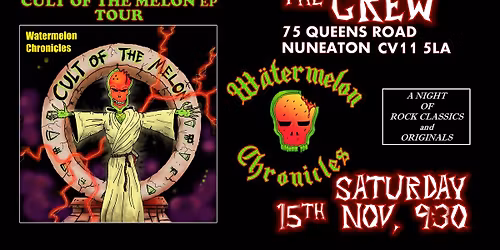 Watermelon Chronicles | The Crew, Nuneaton