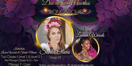 Milonga Rouge \u2022 TDJ Santa Olivia \u2022 Atomic Ballroom