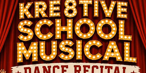 Kre8tive School Musical Dance Recital