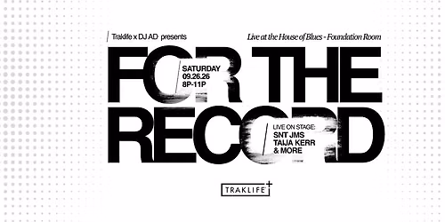 FOR THE RECORD @ THE HOUSE OF BLUES