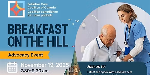 Palliative Care Coalition des soins palliatifs Breakfast\/Petit d\u00e9jeuner