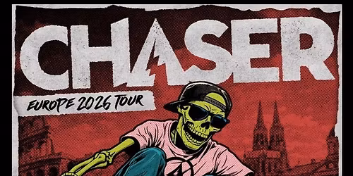 Chaser Europe 2026 Tour
