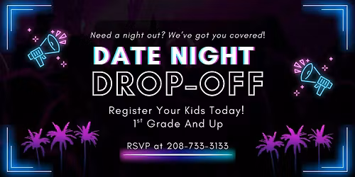 December Date Night Drop-Off