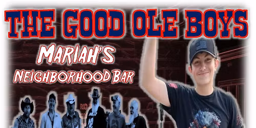 The Good Ole Boy's @ Mariah's Neighborhood Bar