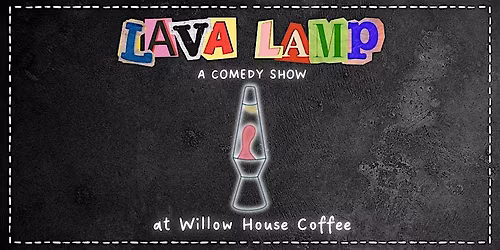 Lava Lamp Comedy Show