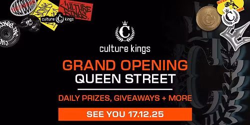 Culture Kings Brisbane 'Grand Opening' - 115 Queen St Mall