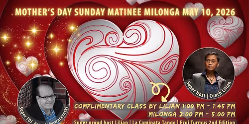 Mother's Day Sunday Matinee Milonga