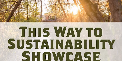 This Way to Sustainability Showcase