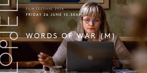 Lopdell Film Festival - Words Of War (M)