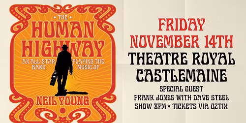 The Human Highway play Neil Young at Theatre Royal