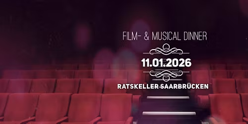 FILM- & MUSICAL DINNER MIT 4 GANG MEN\u00dc