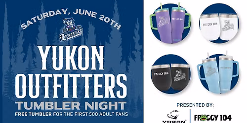 Yukon Outfitters Tumbler Night at Rockabillys Stadium