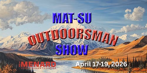 Mat-Su Outdoorsman Show
