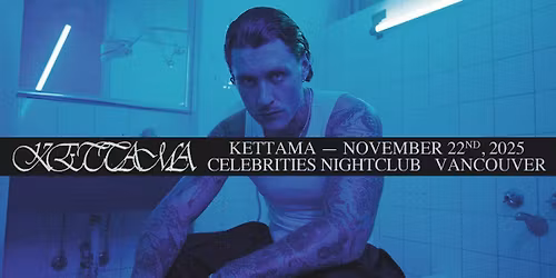 Playhouse pres. KETTAMA