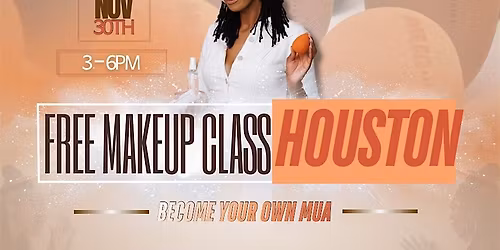 FREE MAKEUP CLASS - Houston