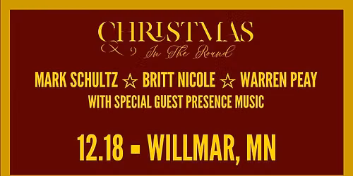 Christmas In The Round: An Evening of Stories & Songs - Willmar, MN