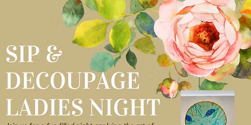 Sip & decoupage ladies night