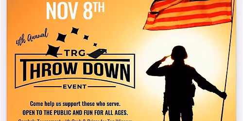 4th Annual TRG Throwdown  Event Benefiting Veterans & First Responders