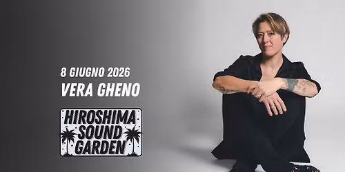 VERA GHENO \/ Hiroshima Sound Garden