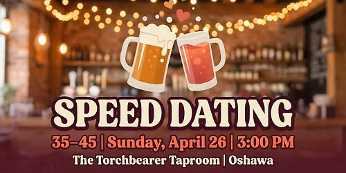 Oshawa Speed Dating (Age 35-45)