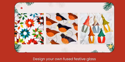 Festive Fused Glass Ornaments - \u00a335