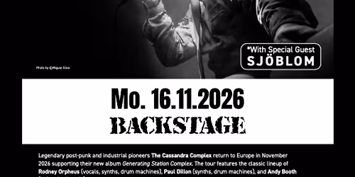 THE CASSANDRA COMPLEX | GENERATING STATION COMPLEX TOUR | BACKSTAGE M\u00dcNCHEN 2026
