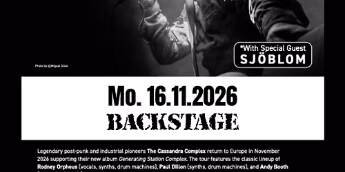 THE CASSANDRA COMPLEX | GENERATING STATION COMPLEX TOUR | BACKSTAGE M\u00dcNCHEN 2026