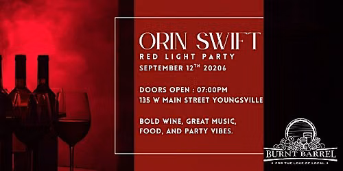 Orin Swift Red Light Party
