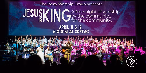 JESUS IS KING - a free community night of worship