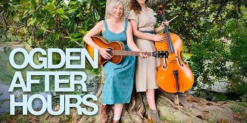 Ogden After Hours: Featuring Nat and Kat Cajun String Band