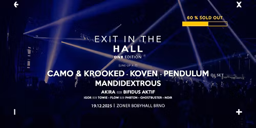 EXIT In The Hall [DnB edition] \u2192 CAMO & KROOKED, PENDULUM dj set \u2192 19.12.2025