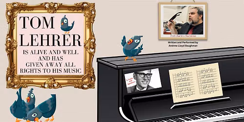 Tom Lehrer Is Alive and Well and Has Given Away All Rights To His Music