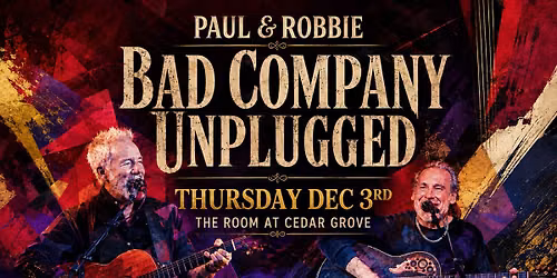 Paul & Robbie: Bad Co Unplugged