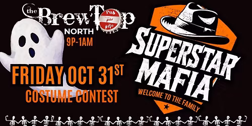 Superstar Mafia @ Brewtop North HALLOWEEN 10-31-25