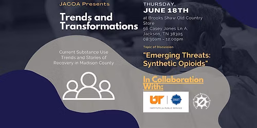 Trends and Transformations: "Emerging Threats: Synthetic Opioids"