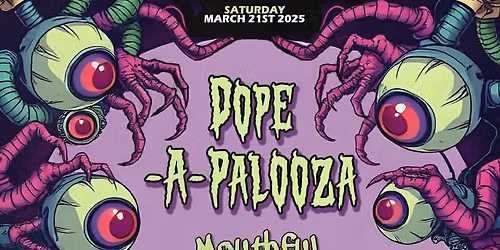 DOPE-A-PALOOZA III